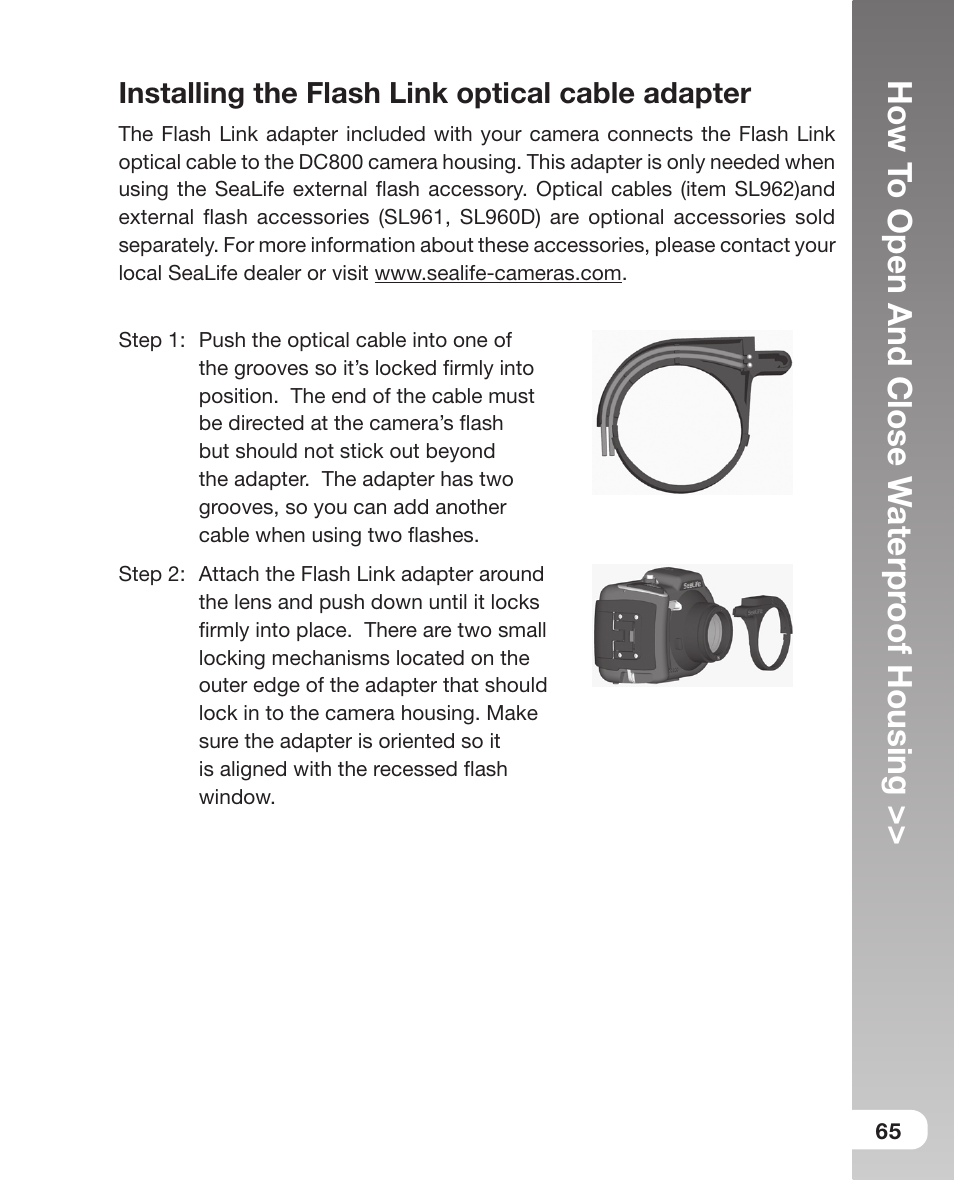 Installing the flash link optical cable adapter, How t o open and close w aterpr oof housing | Sealife DC800 User Manual | Page 67 / 80