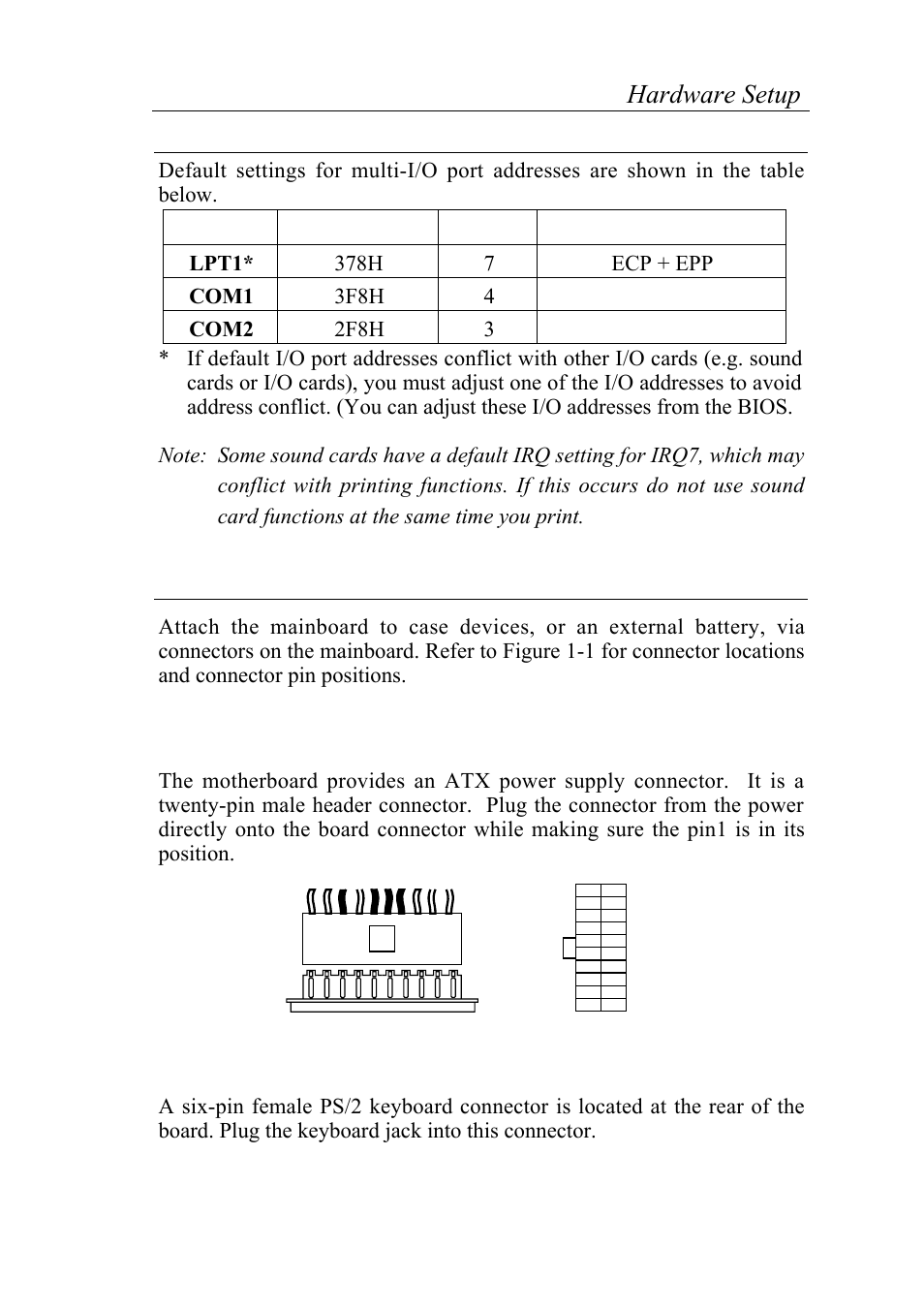 Multi i/o port addresses, Connectors, 8hardware setup | Atx pw — atx power supply connectors, Ps/2 keyboard connector | SOYO 6KB82440 User Manual | Page 12 / 46