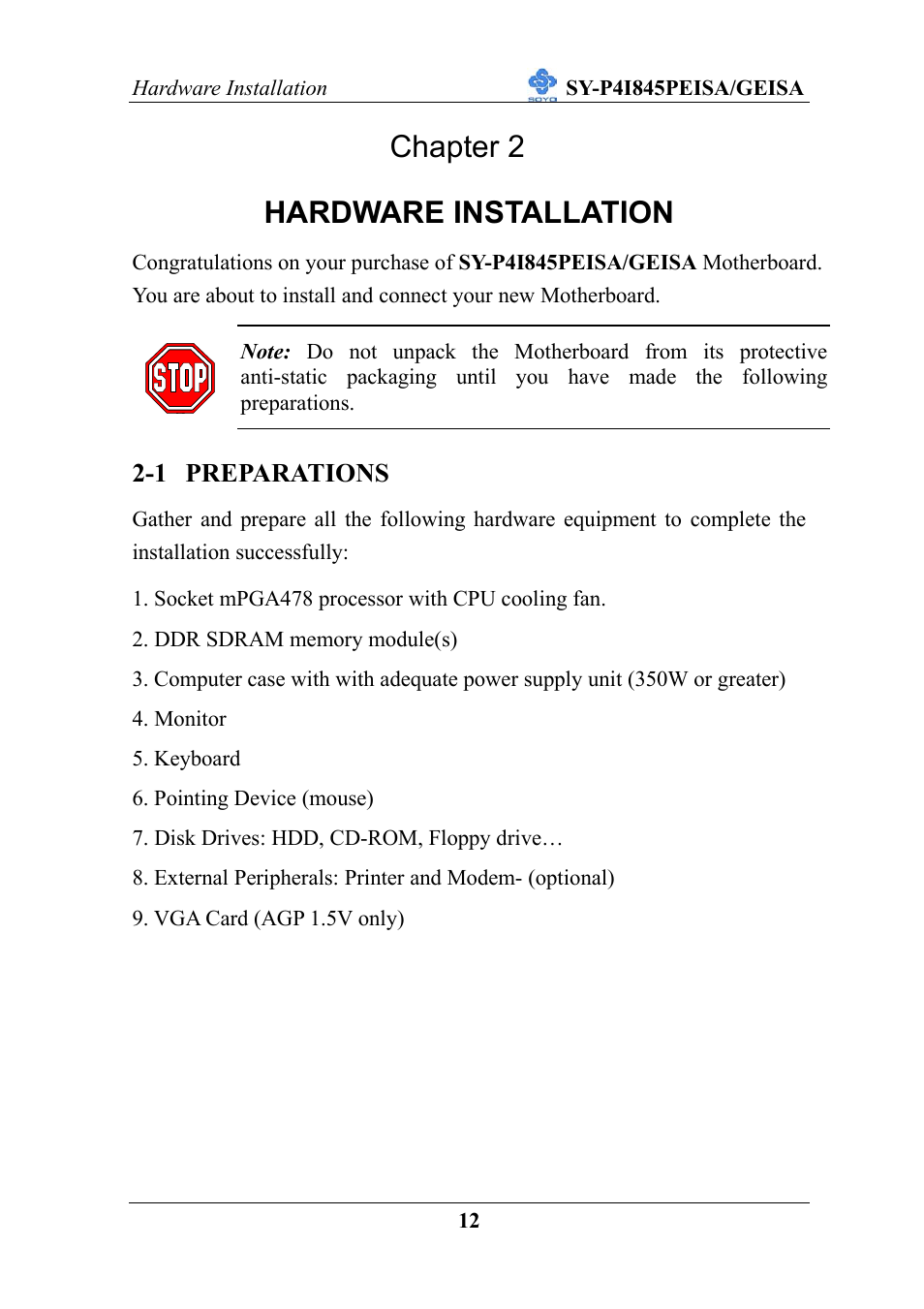 Chapter 2, Hardware installation | SOYO SY-P4I845PEISA User Manual | Page 17 / 87