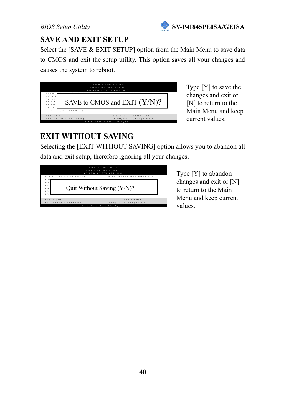 Y/n)? save and exit setup, Exit without saving, Save to cmos and exit | Quit without saving (y/n) | SOYO SY-P4I845PEISA User Manual | Page 45 / 87