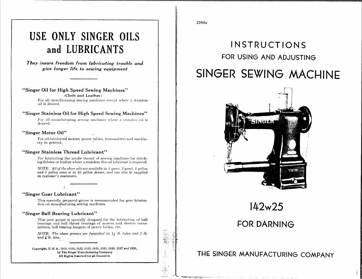 Instructions, For using and adjusting, Sin6er sewin6 machine | I42w25, For darning, The singer manufacturing company, Use only singer oils and lubricants, F o r darning | SINGER 142W25 User Manual | Page 2 / 10