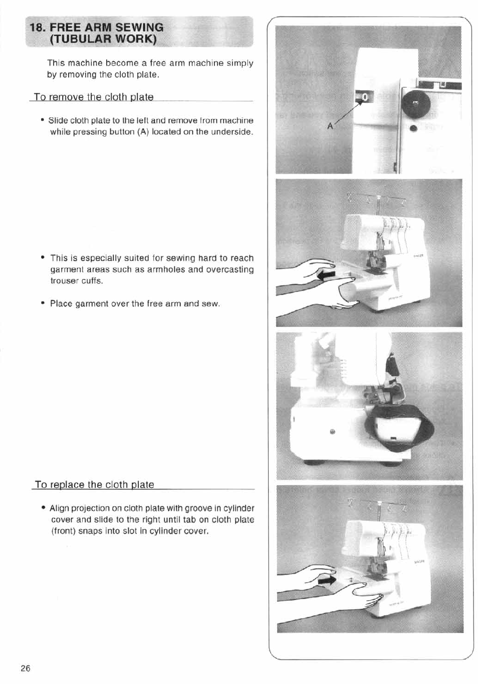 Free arm sewing (tubular work), To remove the cloth plate, To replace the cloth plate | SINGER 14SH644 User Manual | Page 27 / 48