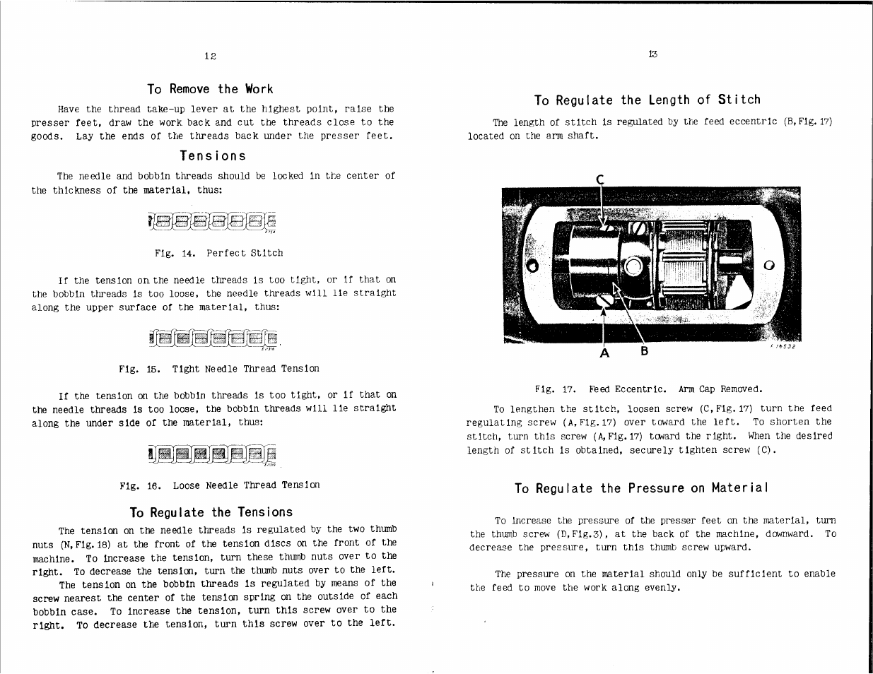 To remove the work, Tens i ons, To regulate the tensions | To regulate the length of stitch, To regulate the pressure on material | SINGER W203 User Manual | Page 8 / 13