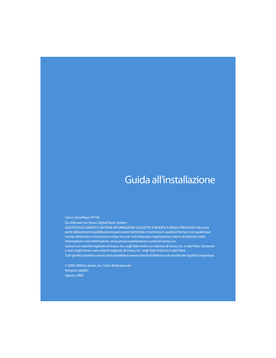 Guida all’installazione | Sonos ZonePlayer ZP100 User Manual | Page 113 / 132