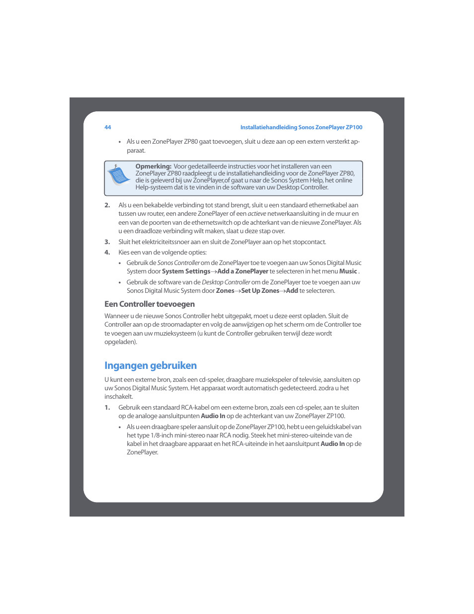 Ingangen gebruiken | Sonos ZonePlayer ZP100 User Manual | Page 48 / 132