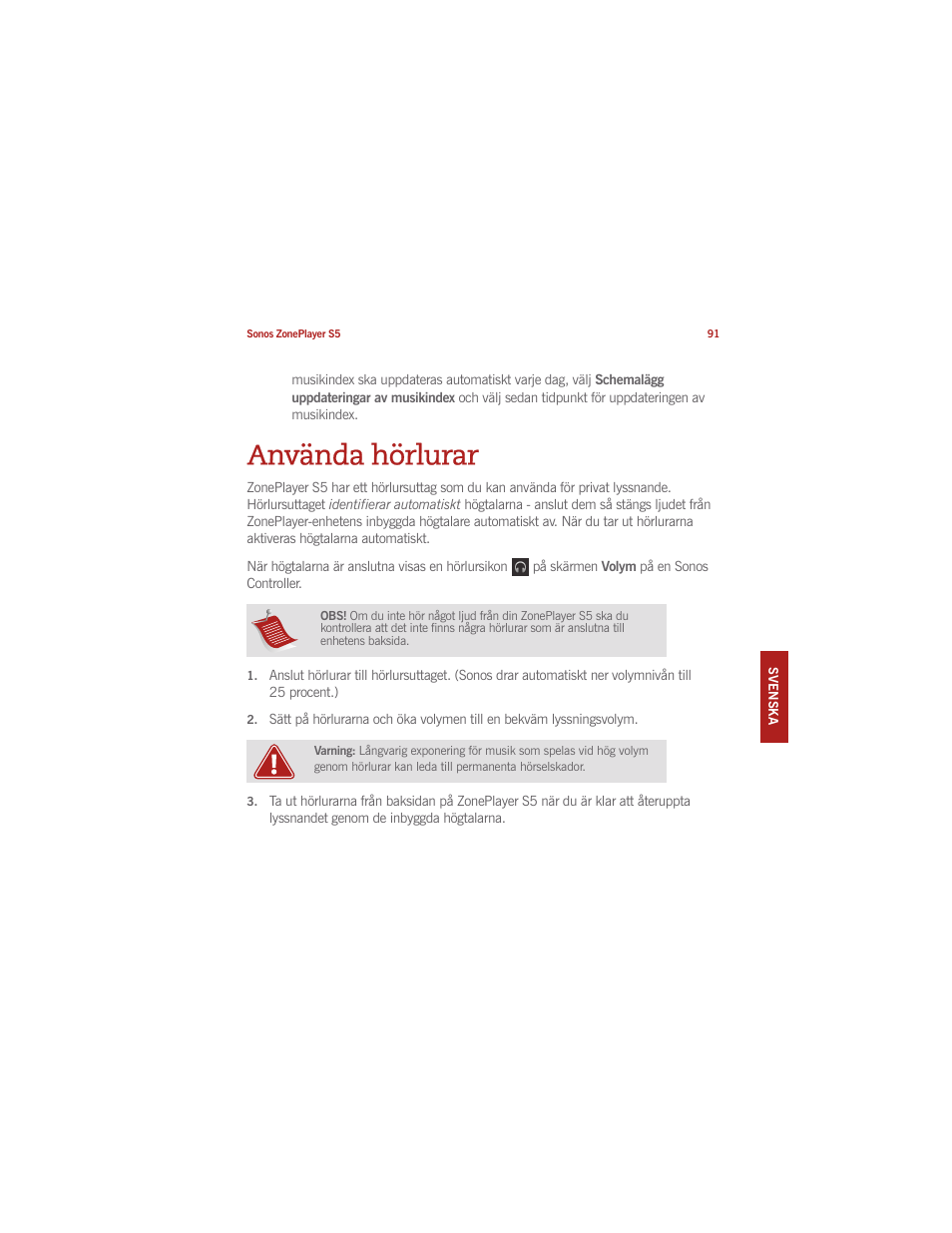 Använda hörlurar | Sonos ZonePlayer S5 User Manual | Page 98 / 180