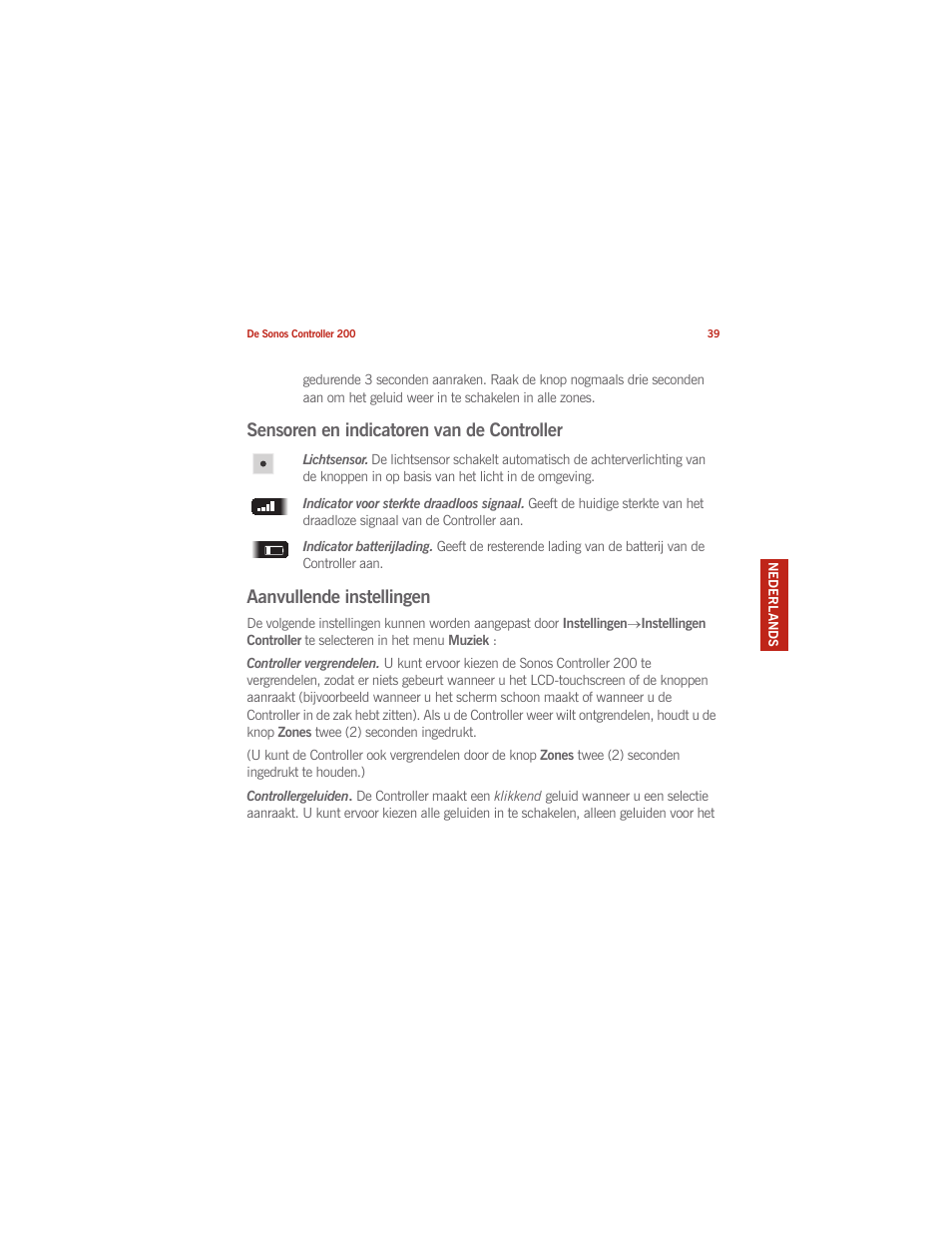 Sensoren en indicatoren van de controller, Aanvullende instellingen | Sonos CONTROLLER 200 User Manual | Page 49 / 122