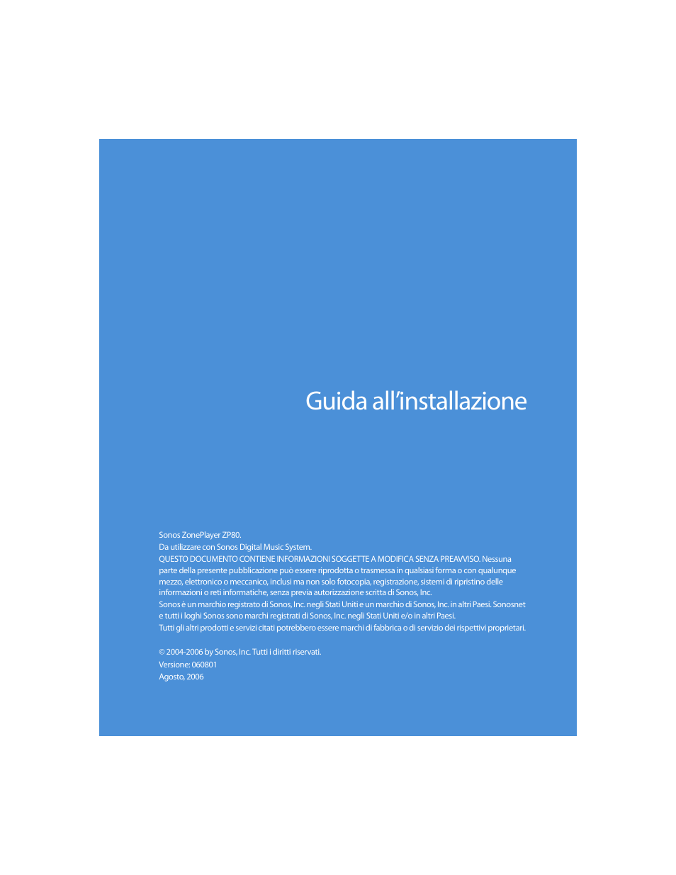 Guida all’installazione | Sonos ZonePlayer ZP80 User Manual | Page 109 / 128