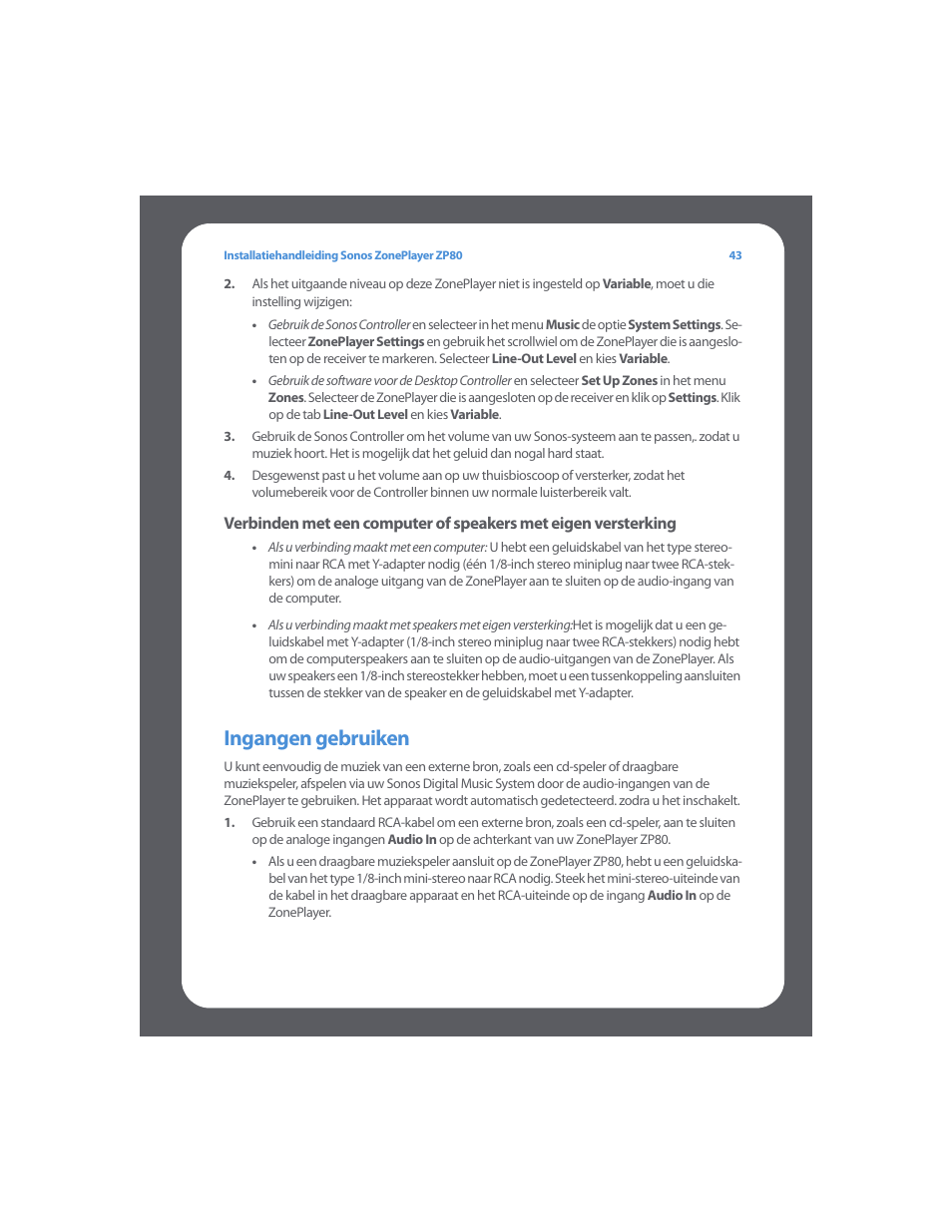 Ingangen gebruiken | Sonos ZonePlayer ZP80 User Manual | Page 47 / 128