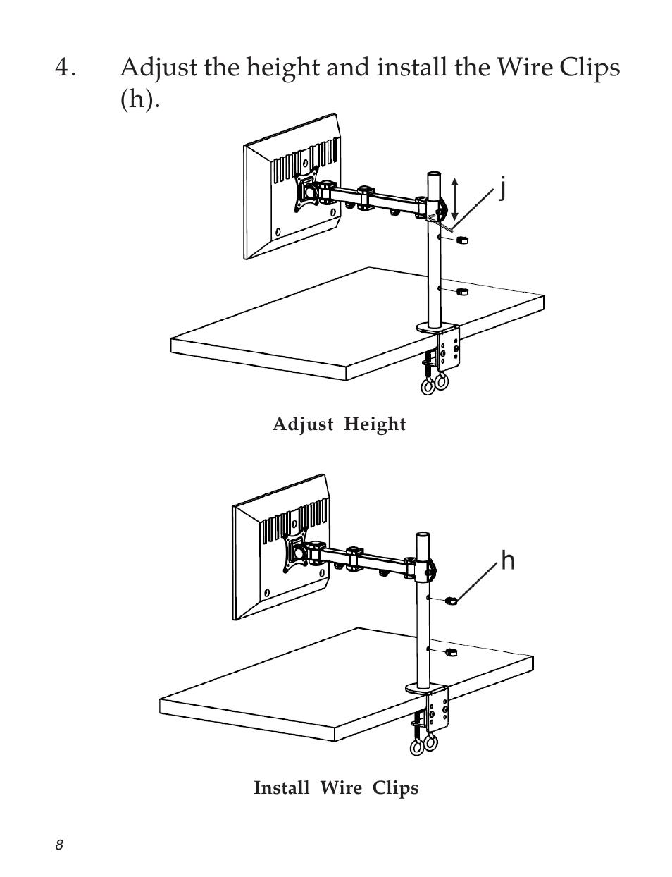 Adjust the height and install the wire clips (h) | SIIG 04-0680B User Manual | Page 8 / 12
