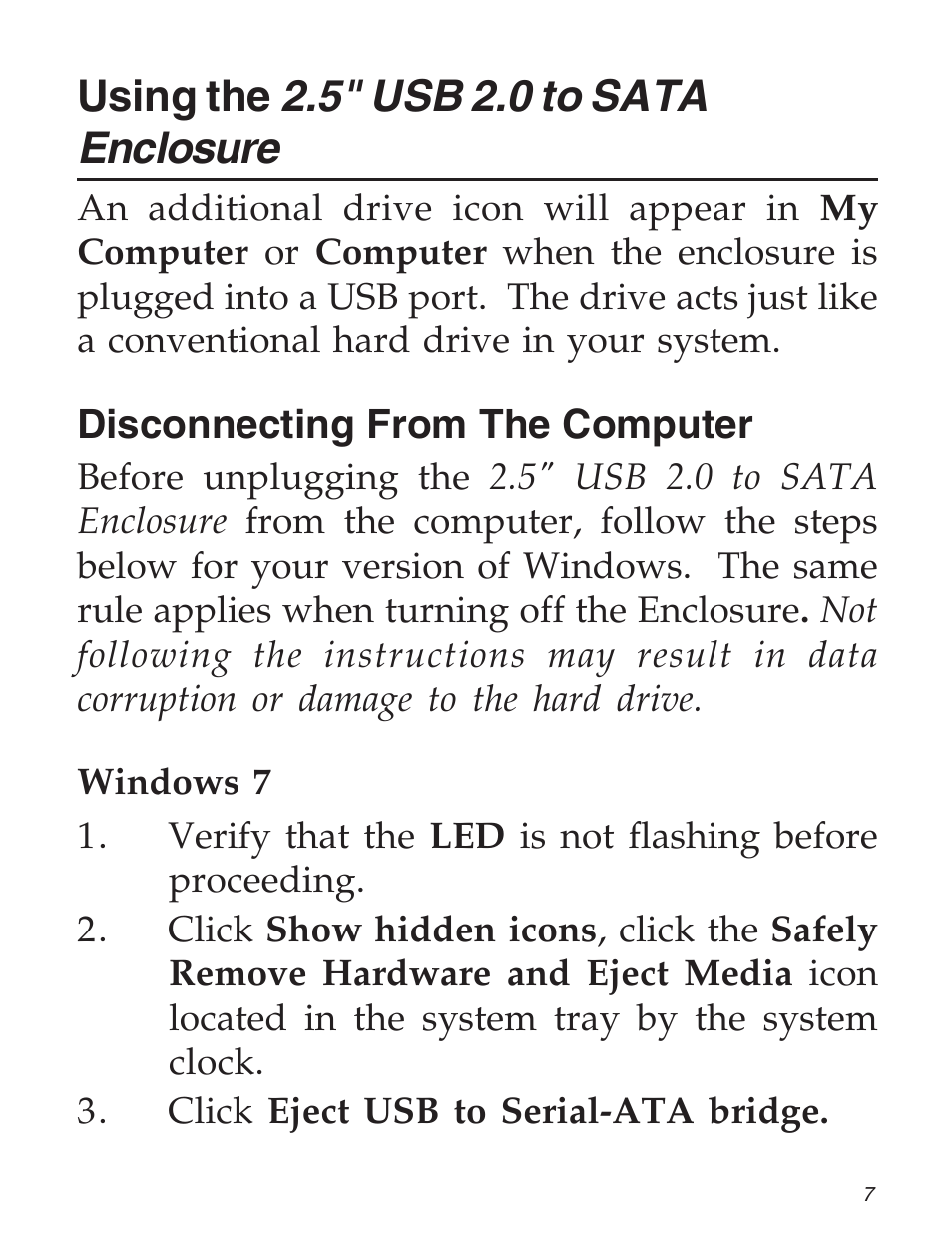 Using the 2.5" usb 2.0 to sata enclosure | SIIG 5090S User Manual | Page 7 / 12