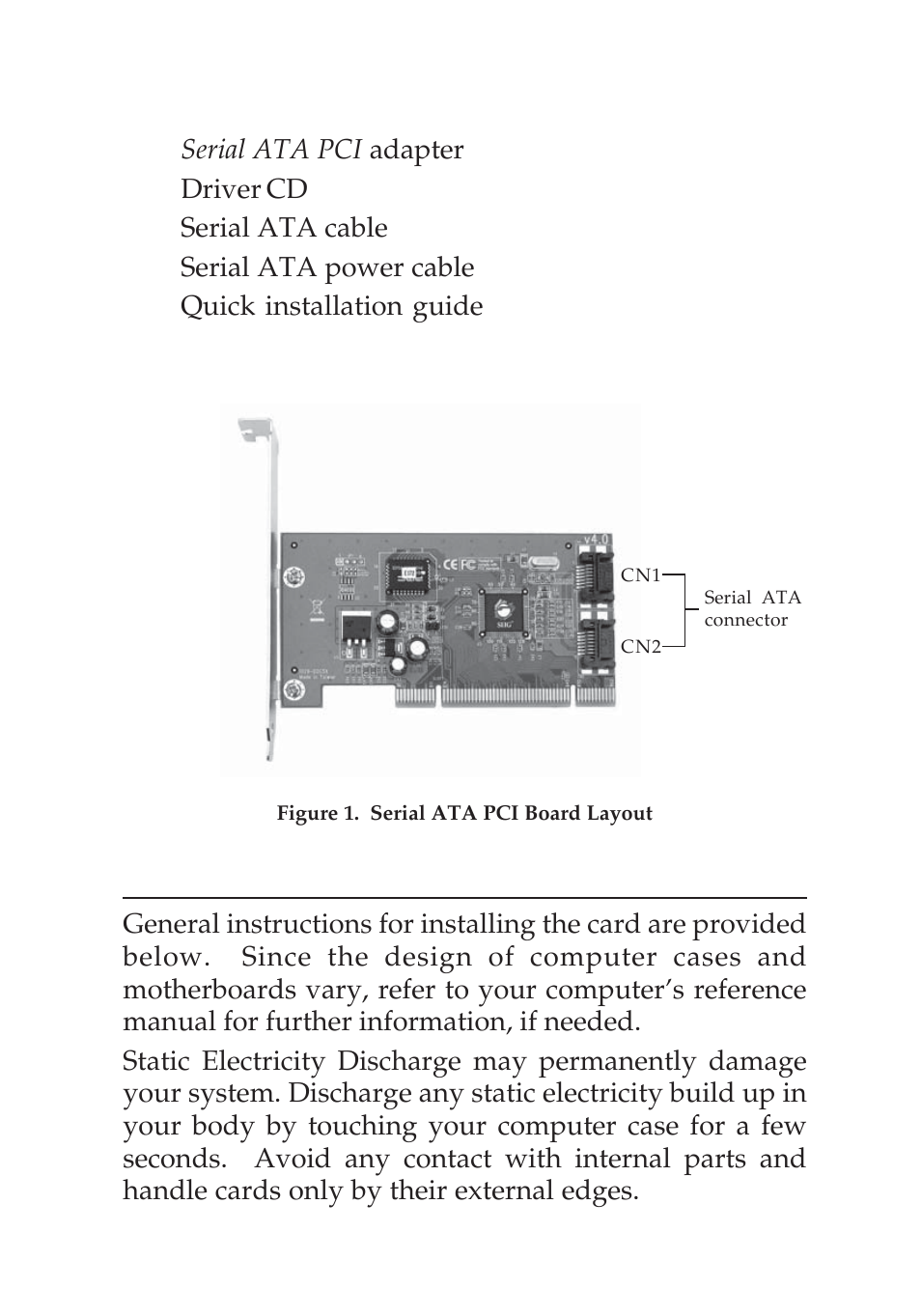 Hardware installation, Package contents, Board layout | SIIG 04-0265F User Manual | Page 2 / 16