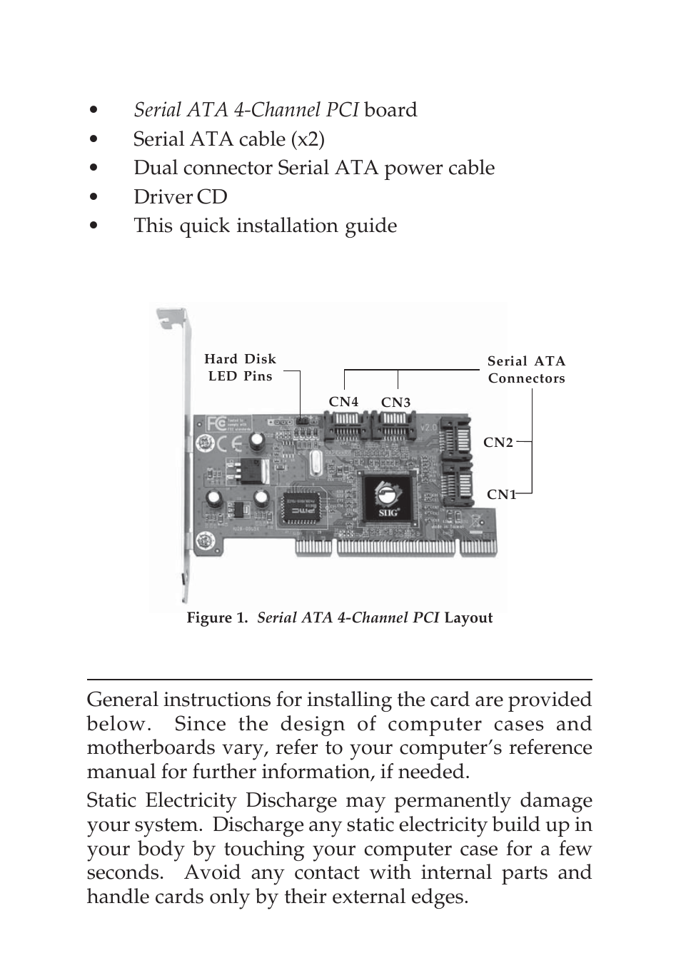 Hardware installation, Package contents, Board layout | SIIG 04-0322C User Manual | Page 2 / 16