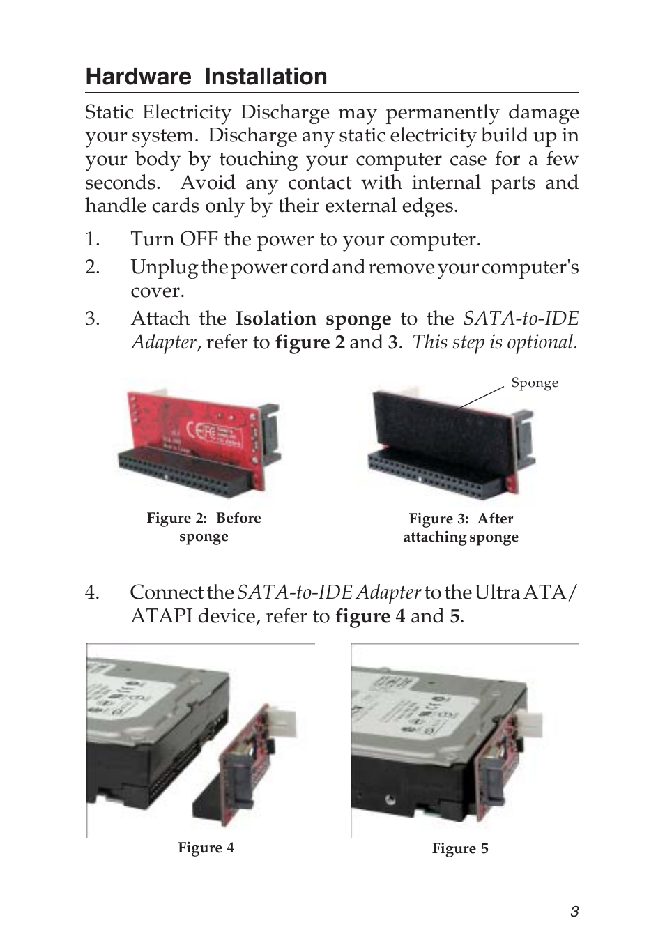 Hardware installation | SIIG 04-0476A User Manual | Page 3 / 8