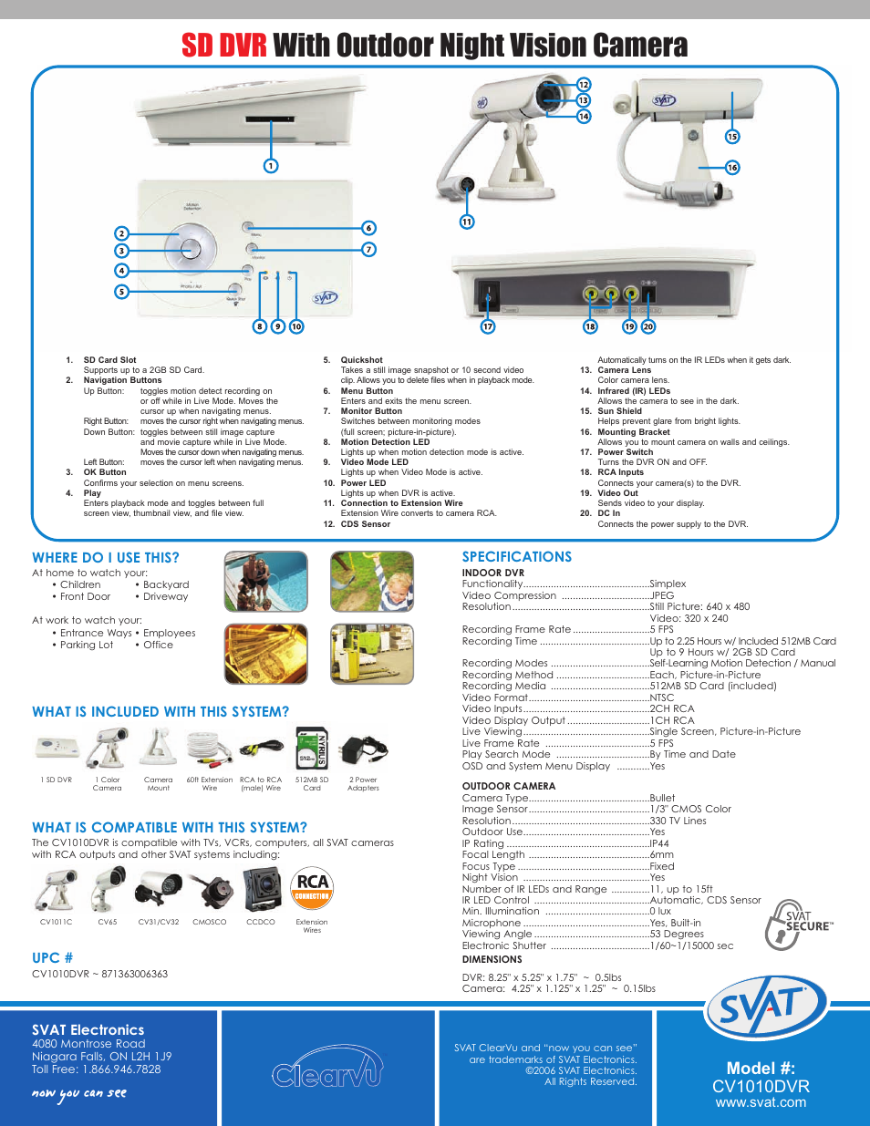Sd dvr with outdoor night vision camera, Now you can see, Model #: cv1010dvr | Svat electronics, What is compatible with this system, Specifications, What is included with this system, Where do i use this | SVAT Electronics CV101DVR User Manual | Page 2 / 2