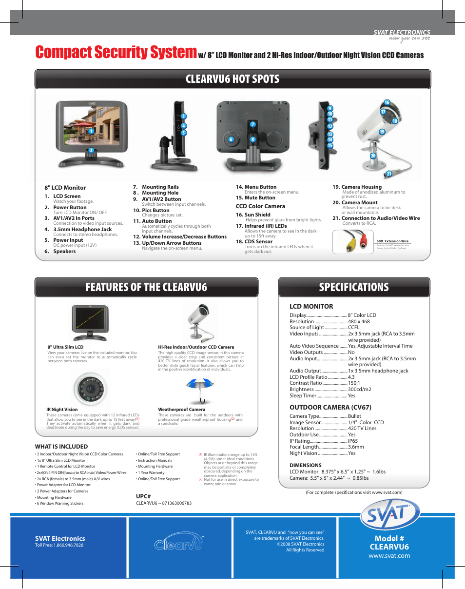 Compact security system, Clearvu6 hot spots specifications, Features of the clearvu6 | Model # clearvu6, Svat electronics, Lcd monitor, Outdoor camera (cv67) | SVAT Electronics Compact Security System CLEARVU6 User Manual | Page 2 / 2
