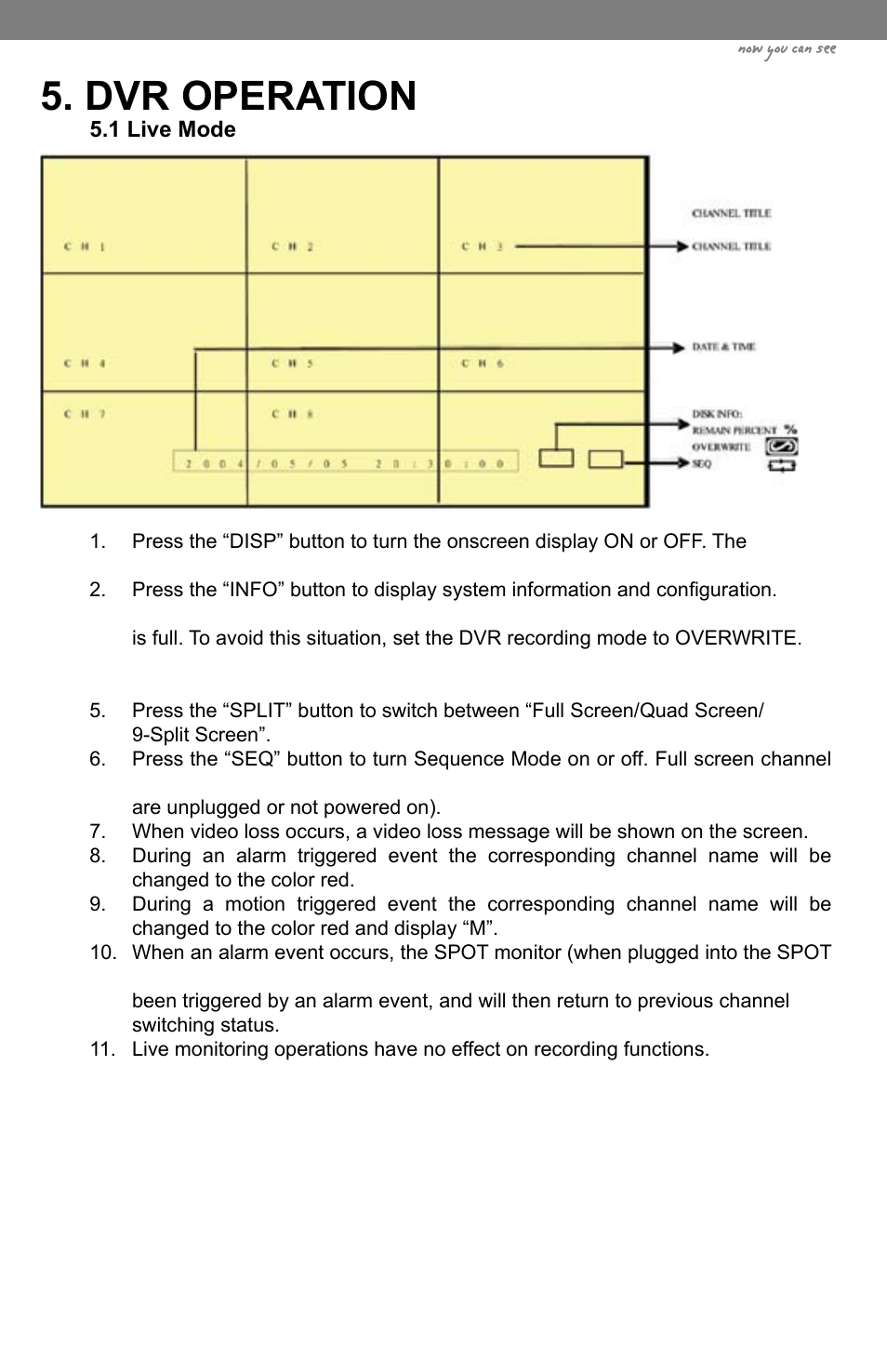 Dvr operation, Now you can see | SVAT Electronics CLEARVU3 User Manual | Page 10 / 61