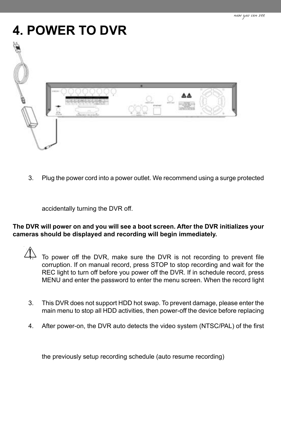 Power to dvr, Now you can see | SVAT Electronics CLEARVU3 User Manual | Page 9 / 61