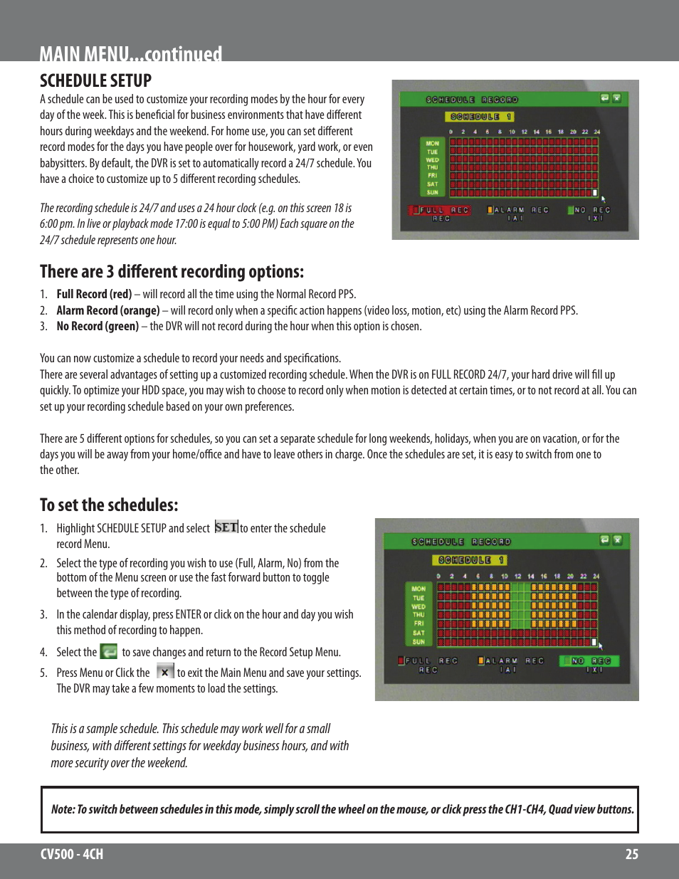 Main menu...continued, Schedule setup, There are 3 different recording options | SVAT Electronics 2CV500 - 4CH User Manual | Page 25 / 74