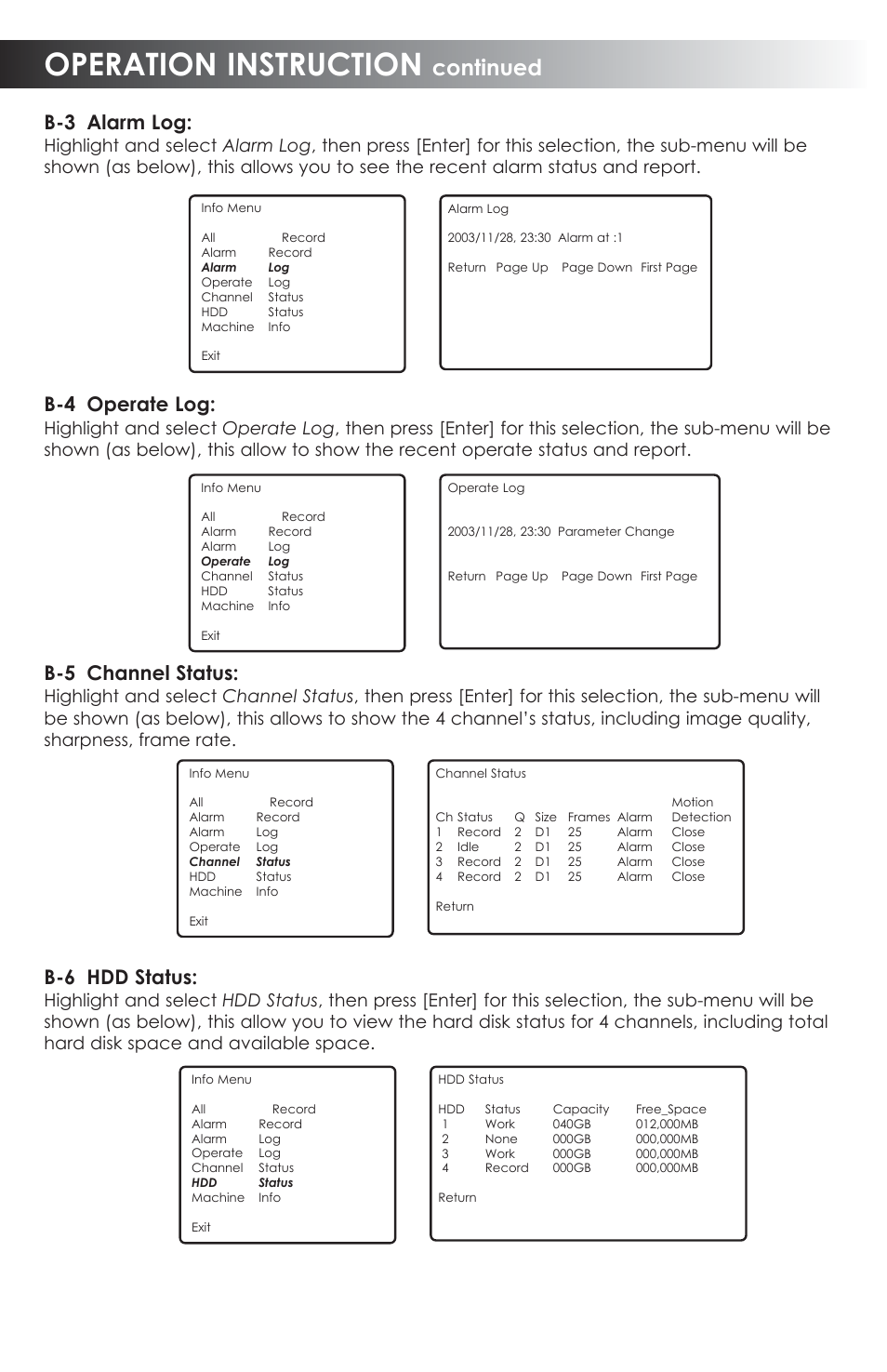 Operation instruction, Continued, B-3 alarm log | B-4 operate log, B-5 channel status, B-6 hdd status | SVAT Electronics CVDVR900 User Manual | Page 19 / 24