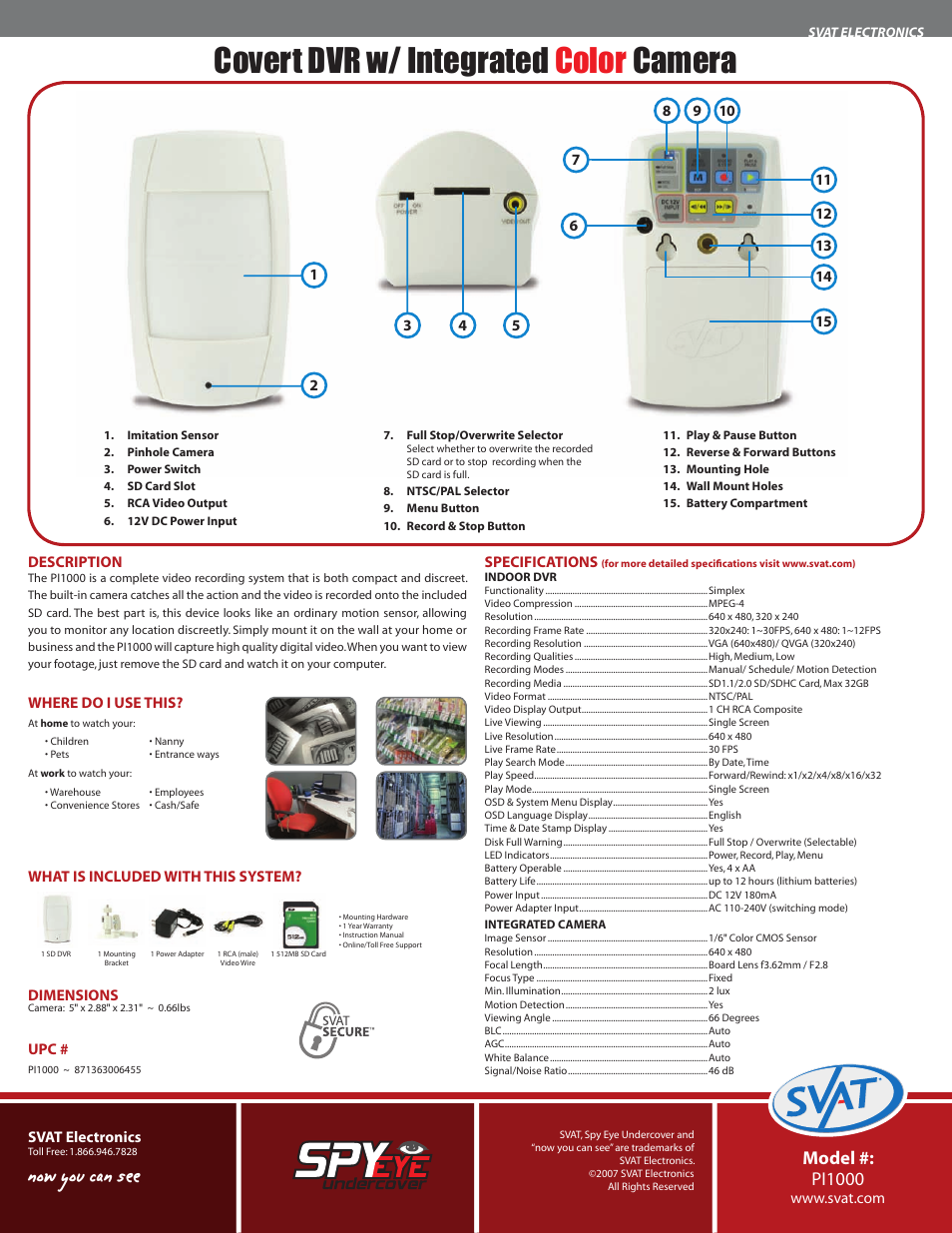 Covert dvr w/ integrated color camera, Now you can see, Model #: pi1000 | SVAT Electronics PI1000 User Manual | Page 2 / 2