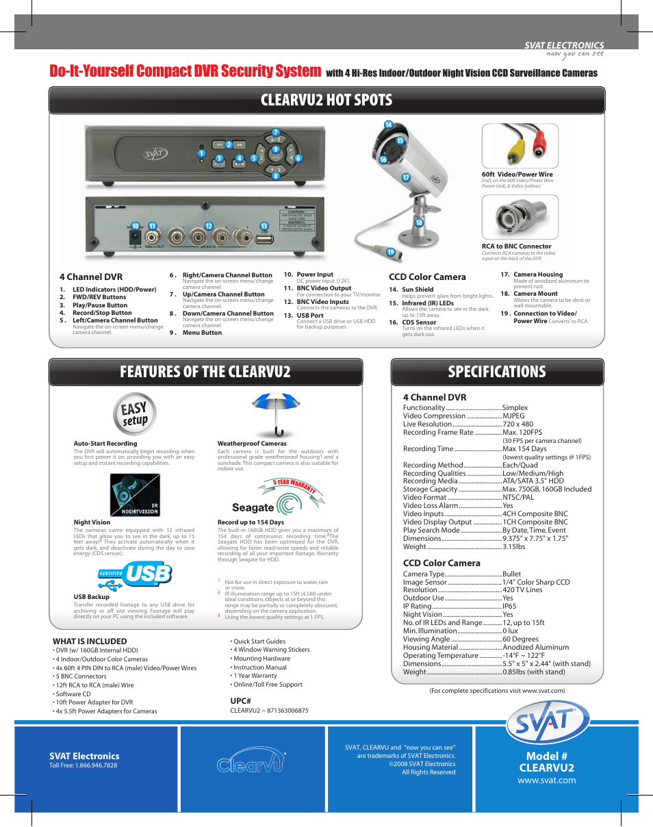 Clearvu2 hot spots, Specifications features of the clearvu2, Do-it-yourself compact dvr security system | Model # clearvu2, 4 channel dvr, Ccd color camera, Svat electronics | SVAT Electronics Do-It-Yourself Compact DVR Security System CLEARVU2 User Manual | Page 2 / 2