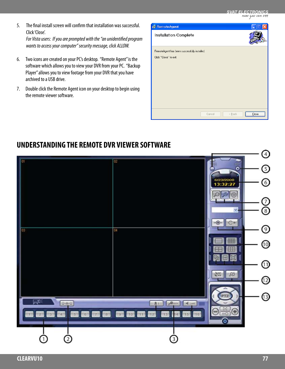 Understanding the remote dvr viewer software, Now you can see | SVAT Electronics CLEARVU10 User Manual | Page 77 / 120