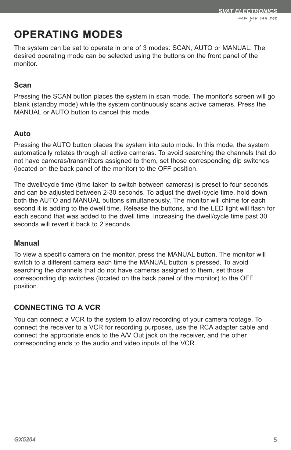 Opera, Opera ting modes ting modes, Now you can see | SVAT Electronics GX5204 User Manual | Page 8 / 16