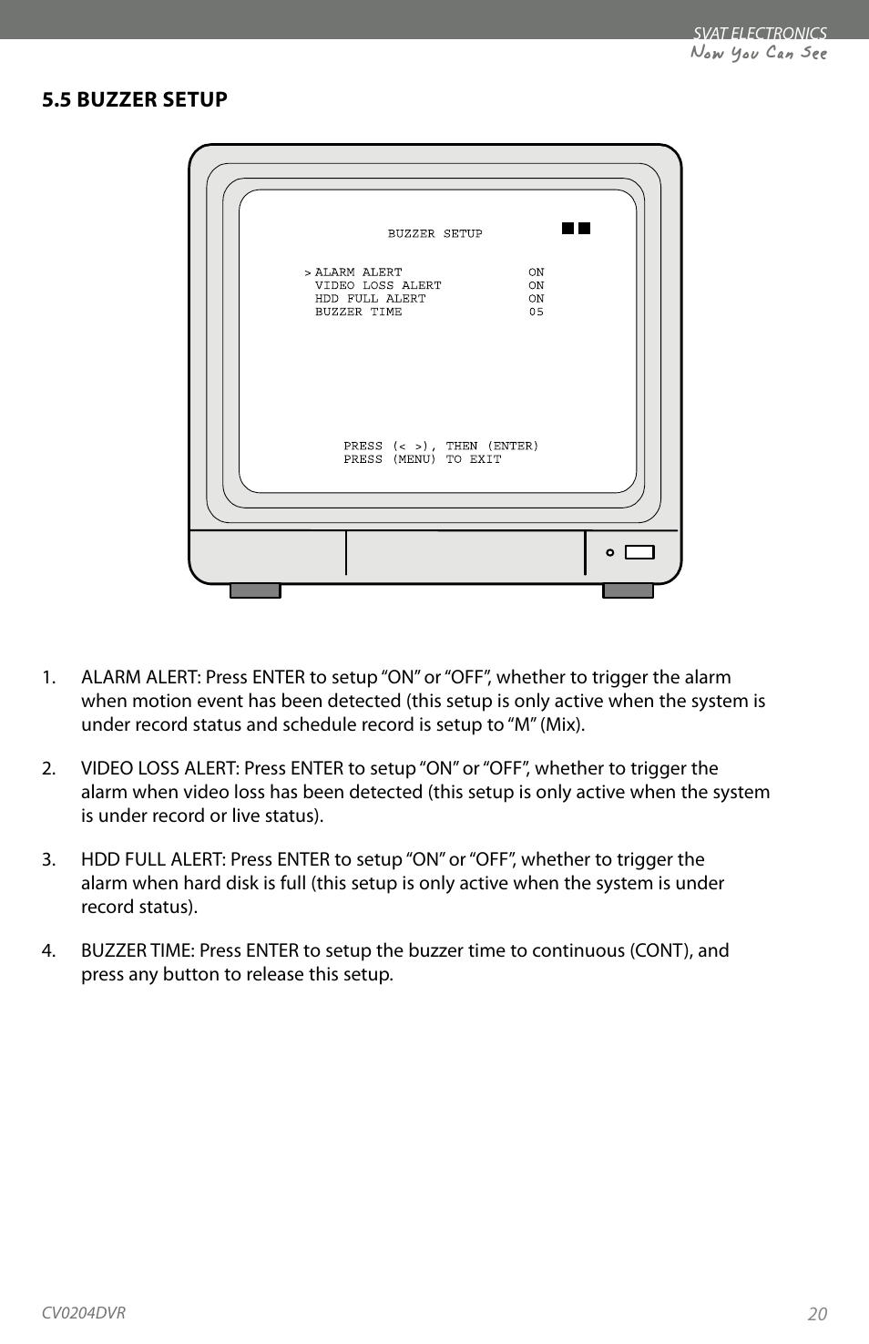 Now you can see | SVAT Electronics CV0204DVR User Manual | Page 23 / 60