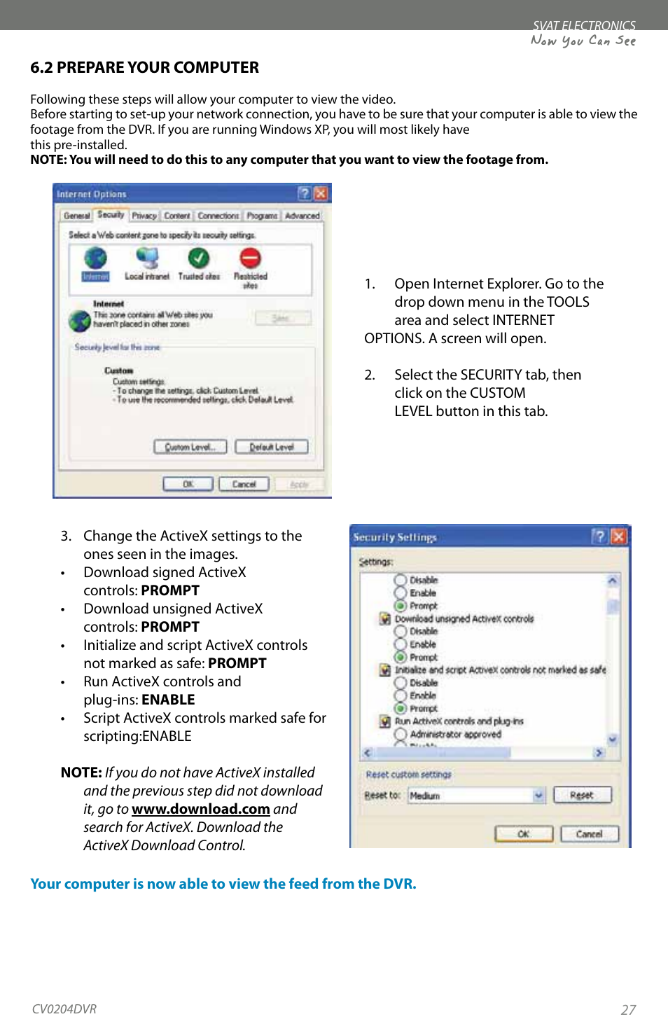 Now you can see | SVAT Electronics CV0204DVR User Manual | Page 30 / 60