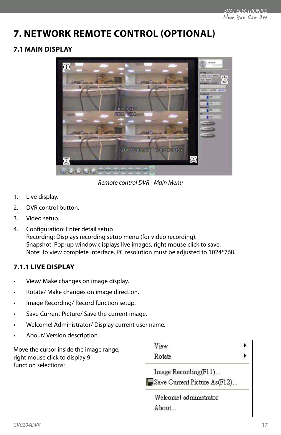 Network remote control (optional), Now you can see | SVAT Electronics CV0204DVR User Manual | Page 40 / 60