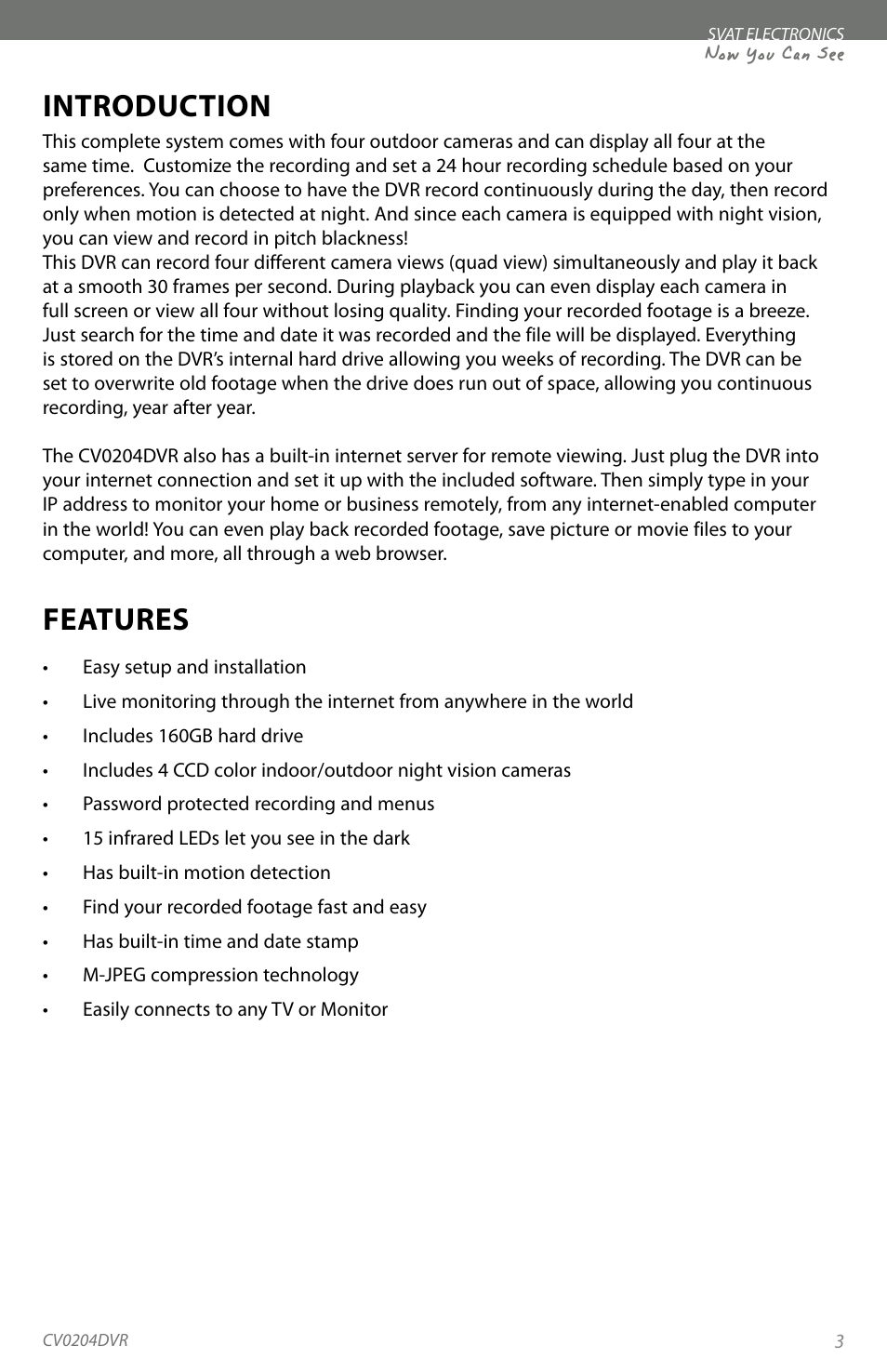 Introduction, Features, Now you can see | SVAT Electronics CV0204DVR User Manual | Page 6 / 60