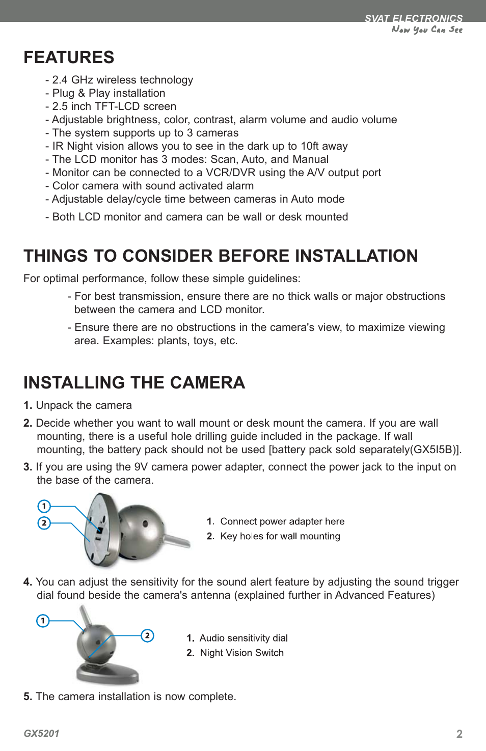 Features, Things to consider before installation, Installing the camera | Now you can see | SVAT Electronics GX5201 User Manual | Page 4 / 12