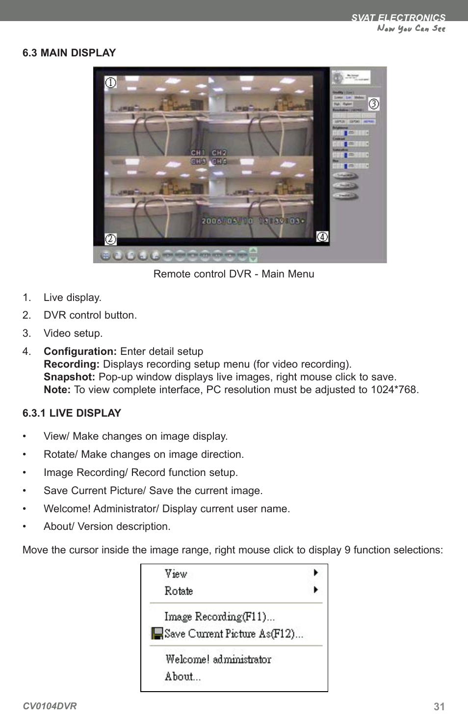Now you can see | SVAT Electronics CV0104DVR User Manual | Page 34 / 60
