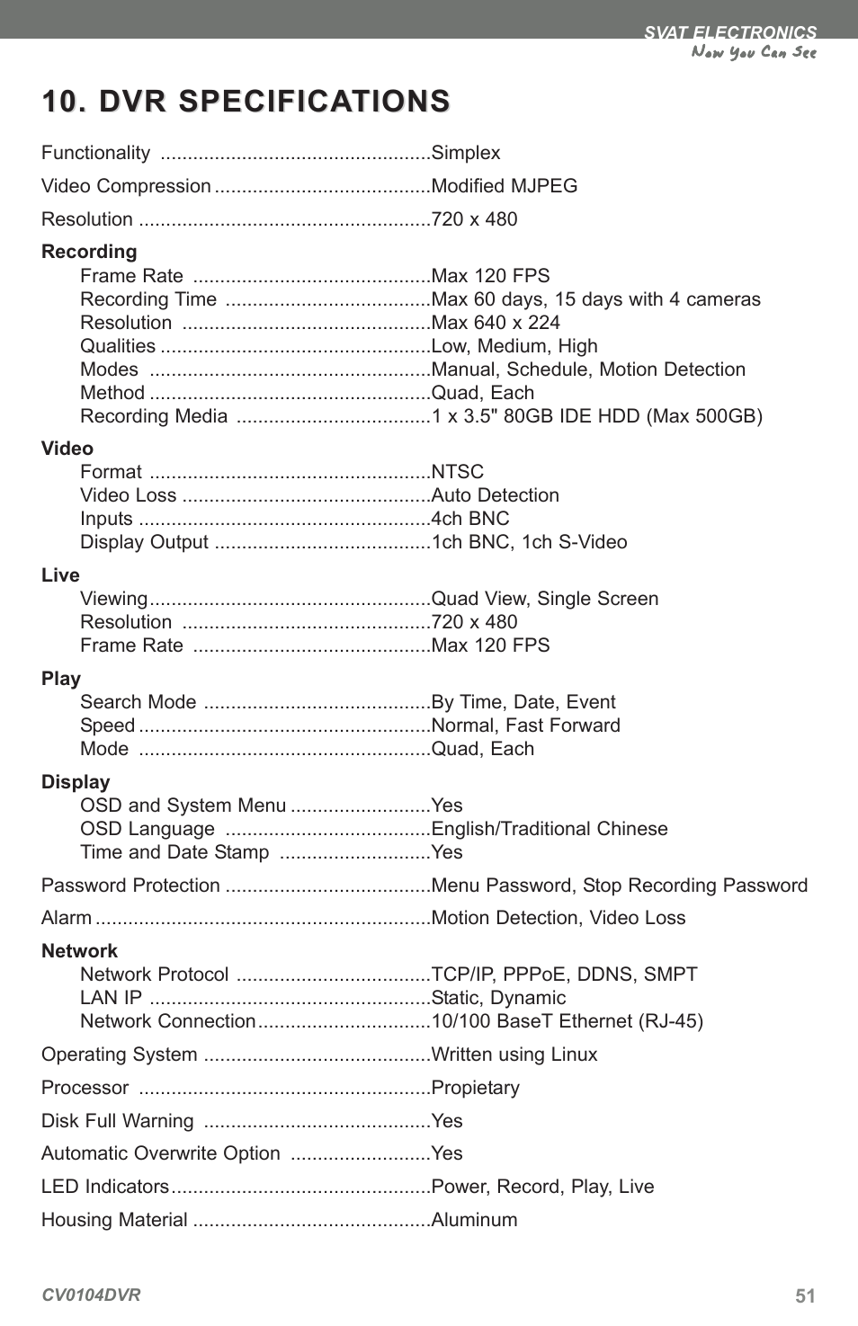 Dvr specifica, Dvr specifica tions tions, Now you can see | SVAT Electronics CV0104DVR User Manual | Page 54 / 60