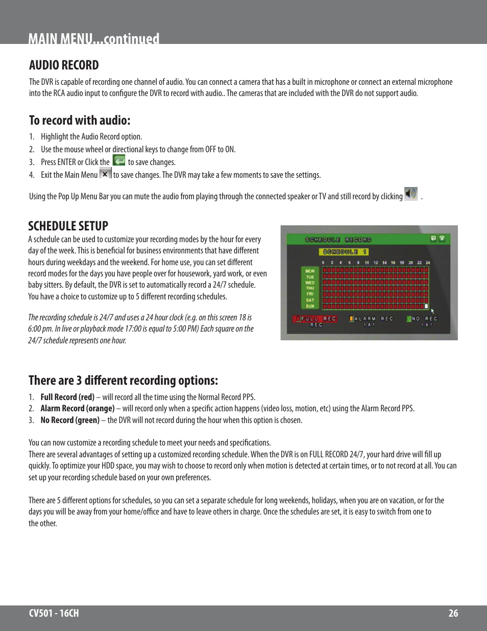 Main menu...continued, Audio record, Schedule setup | There are 3 different recording options | SVAT Electronics CV501 - 16CH User Manual | Page 26 / 78