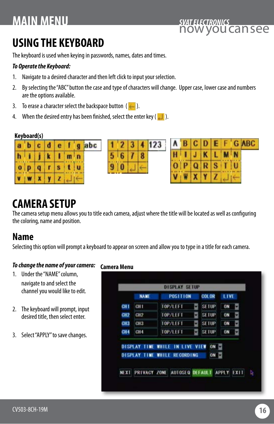 Now you can see main menu, Using the keyboard, Camera setup | Name | SVAT Electronics CV503-8CH User Manual | Page 19 / 91