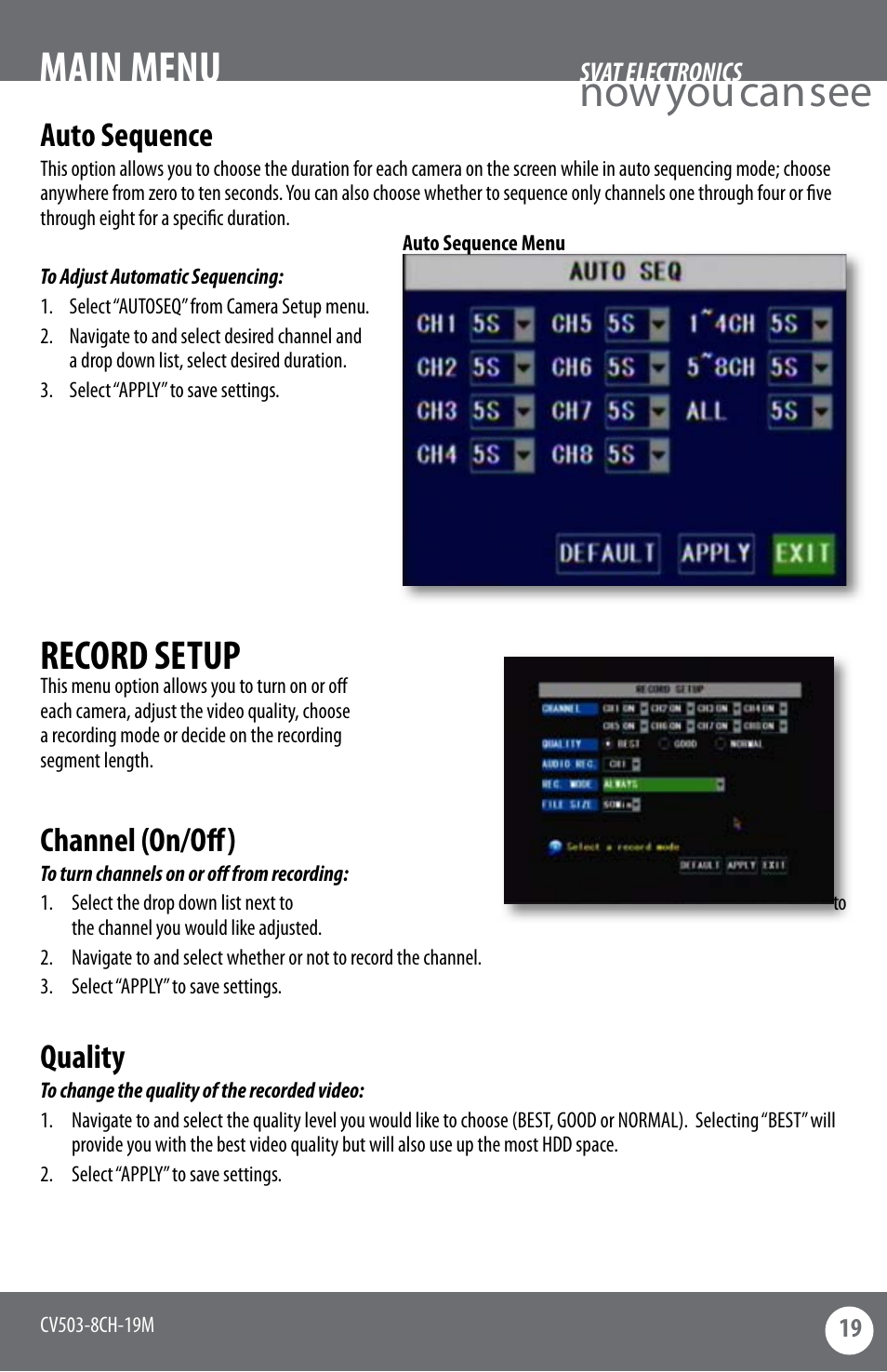 Now you can see main menu, Record setup, Auto sequence | Channel (on/off), Quality | SVAT Electronics CV503-8CH User Manual | Page 22 / 91
