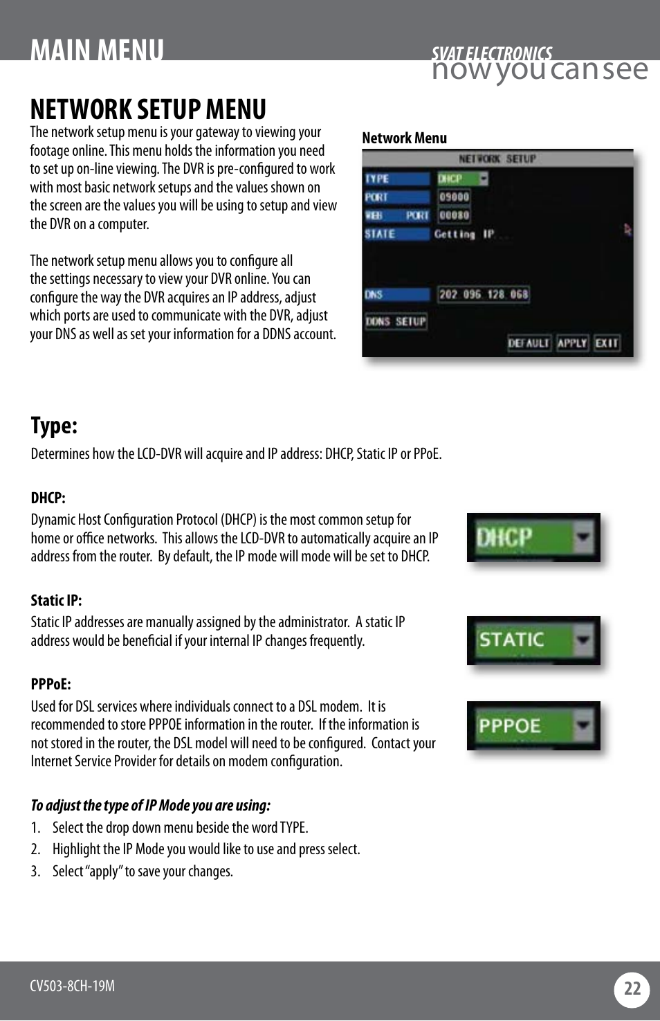Now you can see main menu, Network setup menu, Type | SVAT Electronics CV503-8CH User Manual | Page 25 / 91