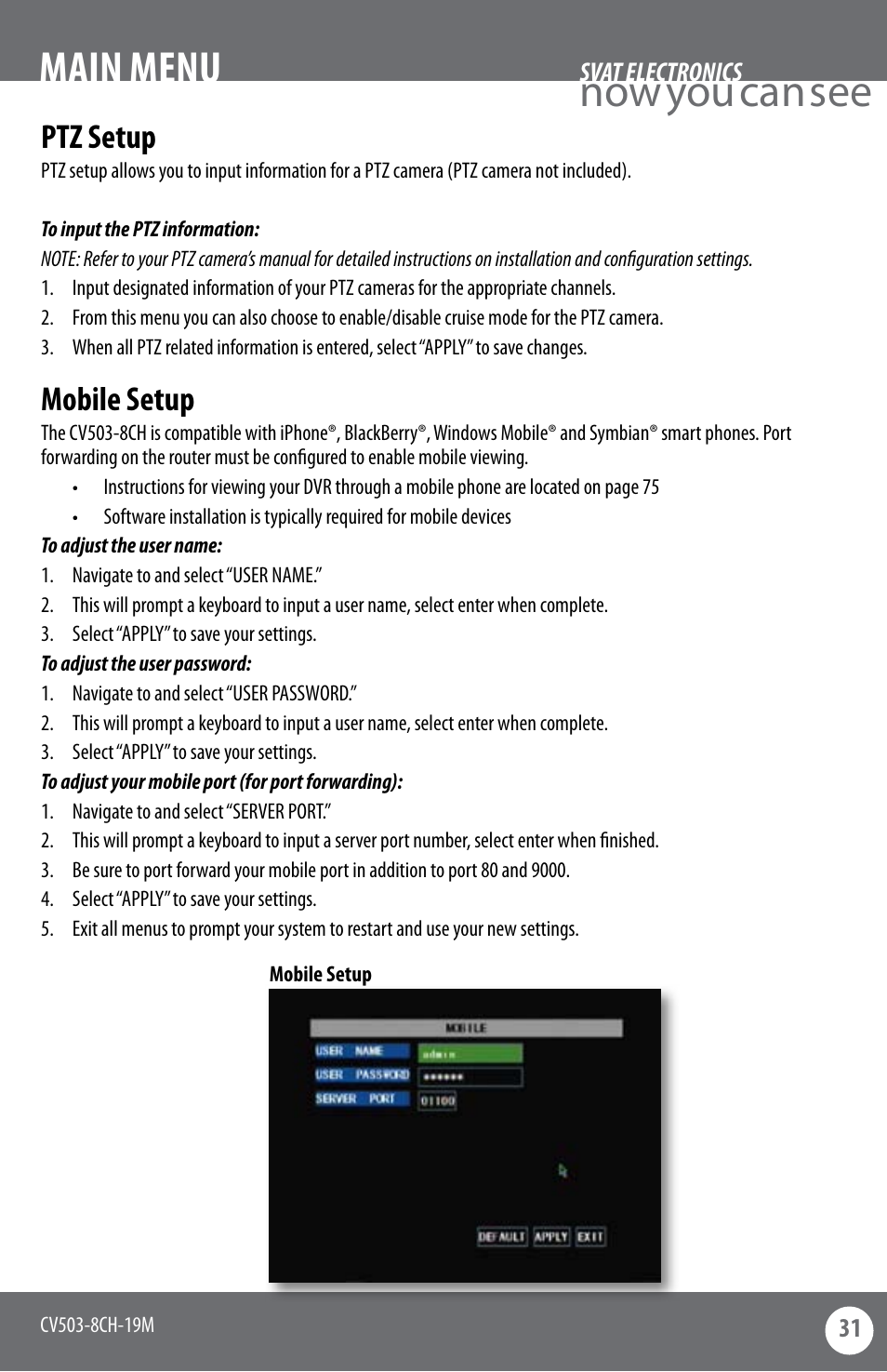 Now you can see main menu, Ptz setup, Mobile setup | SVAT Electronics CV503-8CH User Manual | Page 34 / 91
