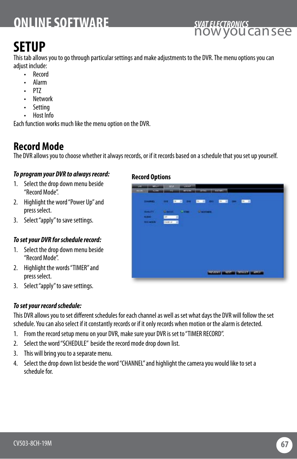 Now you can see setup, Online software, Record mode | SVAT Electronics CV503-8CH User Manual | Page 70 / 91