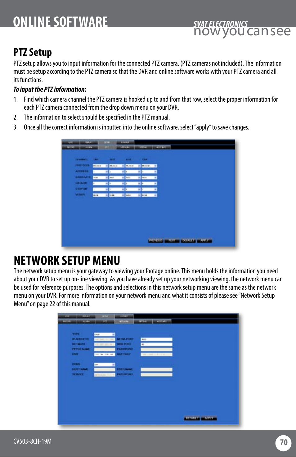 Now you can see, Online software, Network setup menu | Ptz setup | SVAT Electronics CV503-8CH User Manual | Page 73 / 91