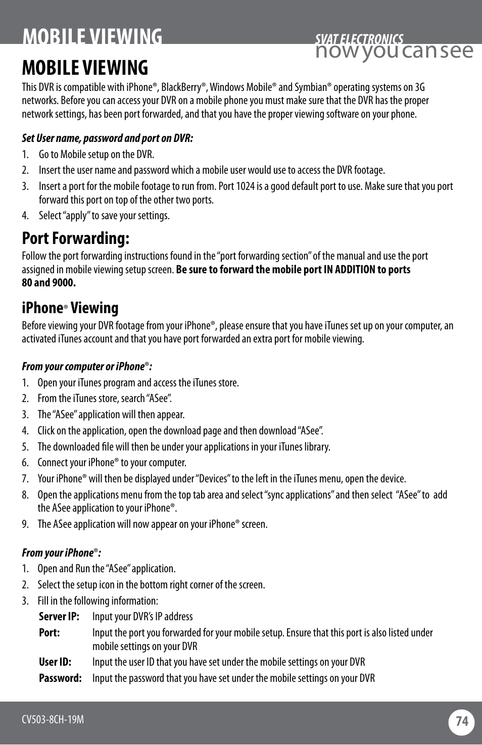 Now you can see, Mobile viewing, Port forwarding | Iphone, Viewing | SVAT Electronics CV503-8CH User Manual | Page 77 / 91