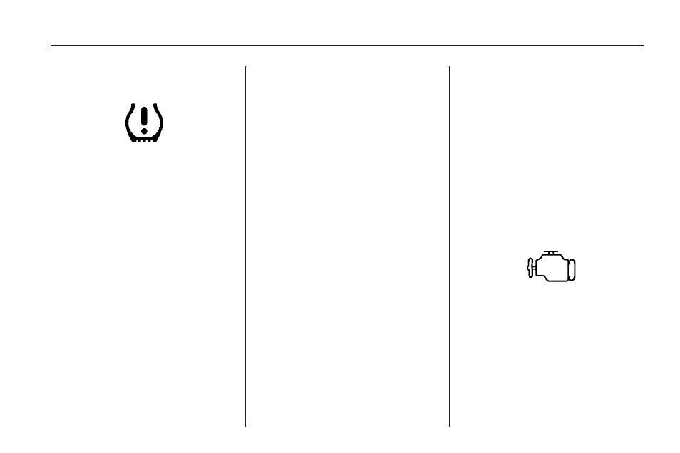 Tire pressure light, Malfunction indicator lamp, Tire pressure light -39 malfunction | Indicator lamp -39 | Saturn 2009 OUTLOOK User Manual | Page 161 / 432