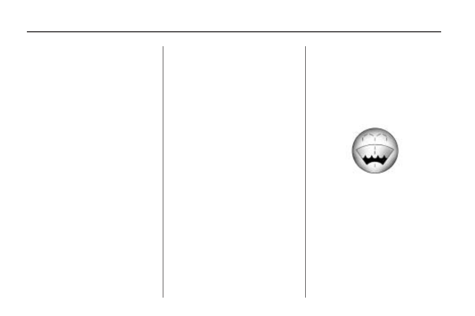 Windshield washer fluid, Windshield washer fluid -26 | Saturn 2009 OUTLOOK User Manual | Page 312 / 432