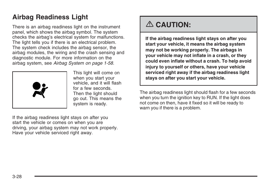 Airbag readiness light, Airbag readiness light -28, Caution | Saturn 2006 Vue User Manual | Page 148 / 412