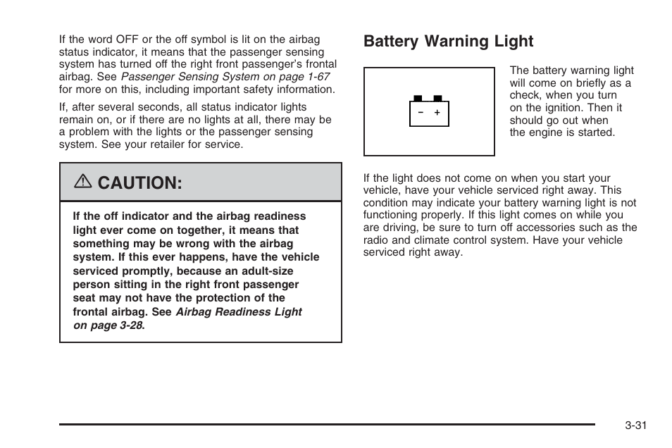 Battery warning light, Battery warning light -31, Caution | Saturn 2006 Vue User Manual | Page 151 / 412