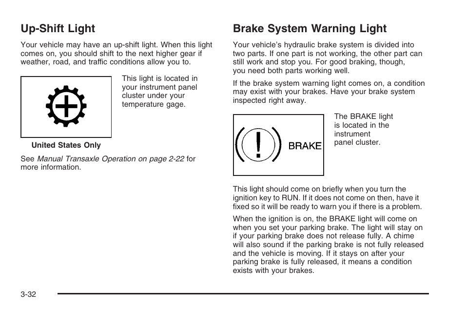 Up-shift light, Brake system warning light, Up-shift light -32 brake system warning light -32 | Saturn 2006 Vue User Manual | Page 152 / 412
