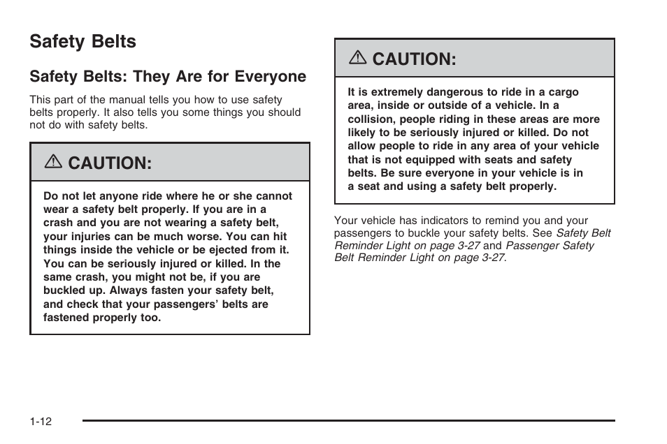 Safety belts, Safety belts: they are for everyone, Safety belts -12 | Safety belts: they are for everyone -12 | Saturn 2006 Vue User Manual | Page 18 / 412