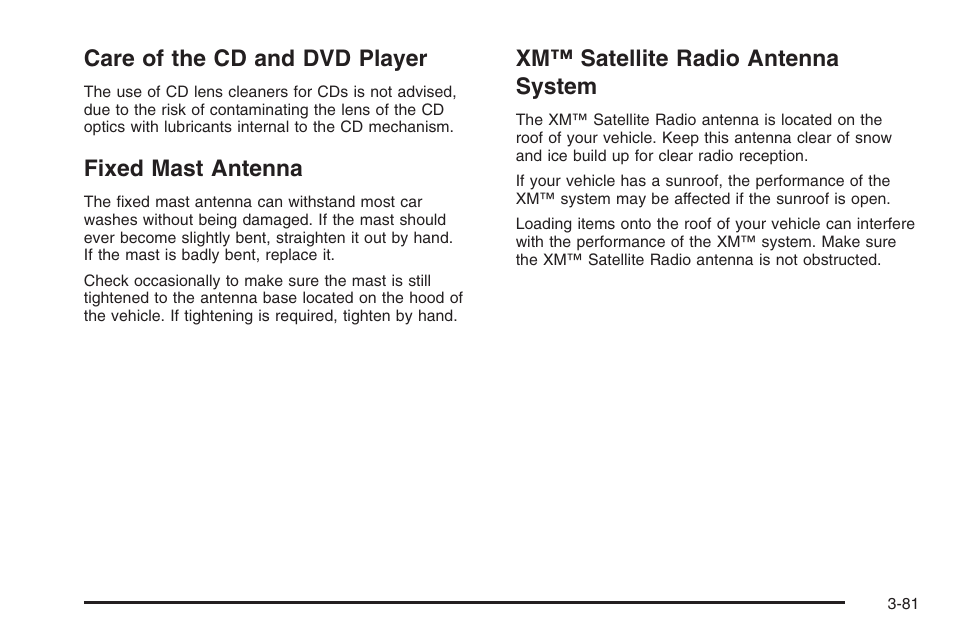 Care of the cd and dvd player, Fixed mast antenna, Xm™ satellite radio antenna system | Saturn 2006 Vue User Manual | Page 201 / 412